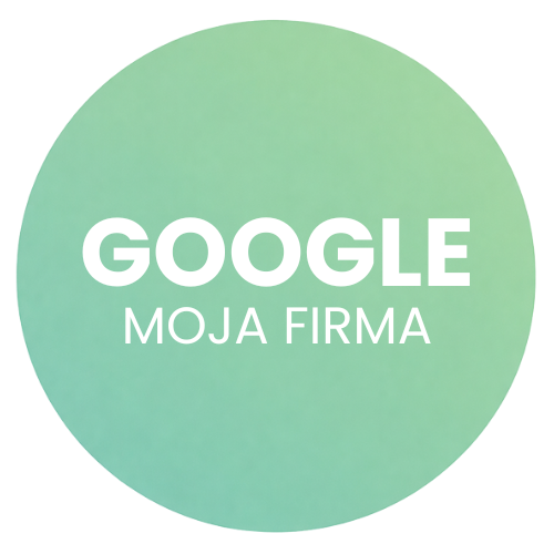GOOGLE MOJA FIRMA - POZEO ŁÓDŹ
